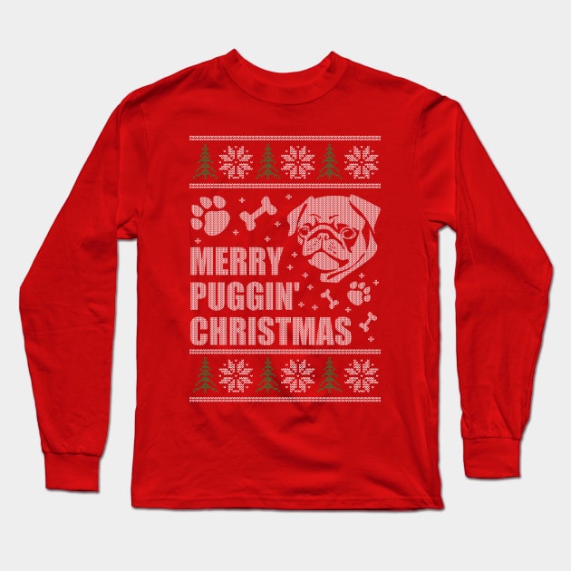 Merry Puggin Christmas Ugly Sweater Pug Shirt Long Sleeve T-Shirt by LacaDesigns